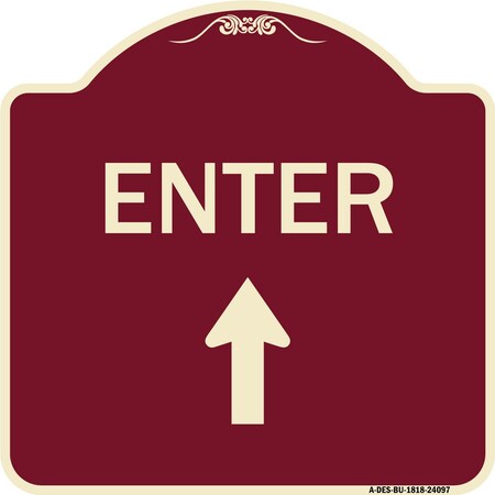 Signmission Enter Enter with Up Arrow Heavy-Gauge Aluminum Architectural Sign, 18" x 18", BU-1818-24097 A-DES-BU-1818-24097